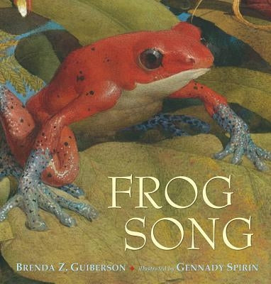 Frog Song by Guiberson, Brenda Z.