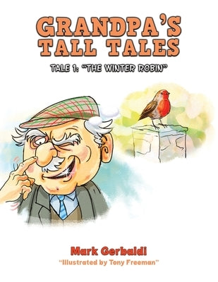 Grandpa's Tall Tales by Gerbaldi, Mark