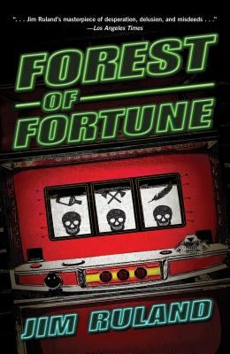 Forest of Fortune by Ruland, Jim