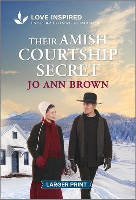 Their Amish Courtship Secret: An Uplifting Inspirational Romance by Brown, Jo Ann
