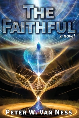 The Faithful by Van Ness, Peter W.