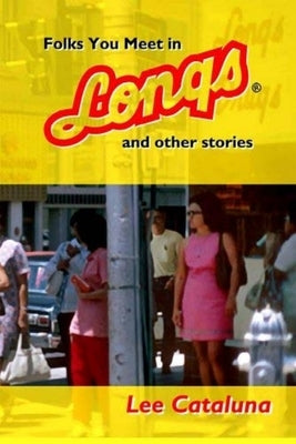 Folks You Meet in Longs by Cataluna, Lee