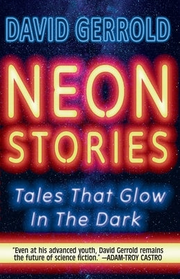 Neon Stories by Gerrold, David