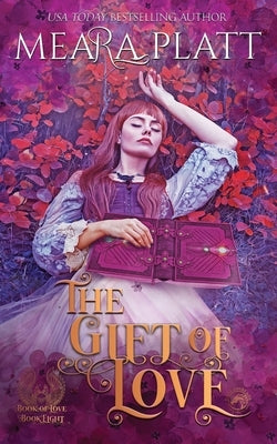 The Gift of Love by Platt, Meara