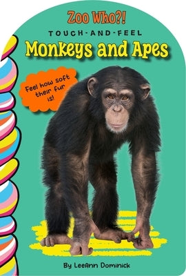 Monkeys and Apes Touch and Feel by Dominick, Leeann