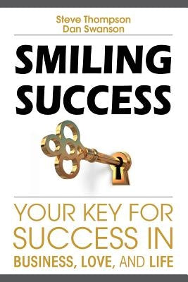 Smiling Success by Thompson, Steve