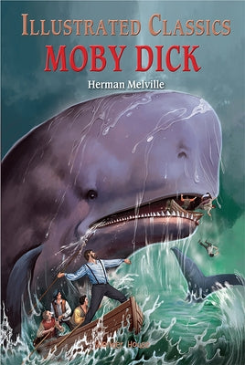 Illustrated Classics: Moby Dick by Wonder House Books