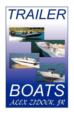 Trailer Boats by Zidock, Alex