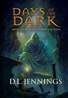 Days of the Dark by Jennings, D. L.