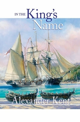 In the King's Name by Kent, Alexander