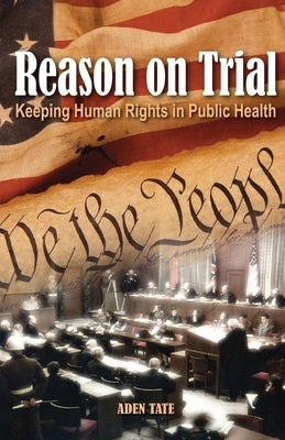 Reason On Trial by Tate, Aden