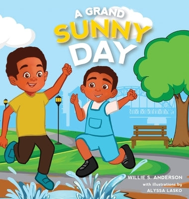 A Grand Sunny Day by Anderson, Willie S.