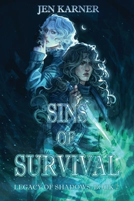 Sins of Survival by Karner, Jen
