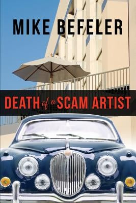 Death of a Scam Artist by Befeler, Mike