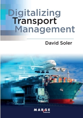 Digitalizing transport management by Soler, David