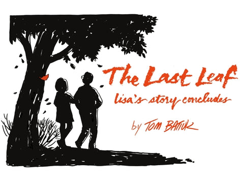 The Last Leaf: Lisa's Story Concludes by Batiuk