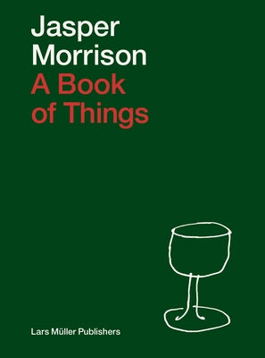 Jasper Morrison: A Book of Things by Morrison, Jasper