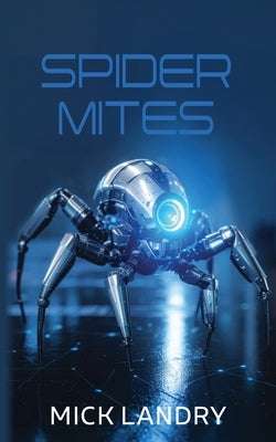 Spider Mites by Landry, Mick