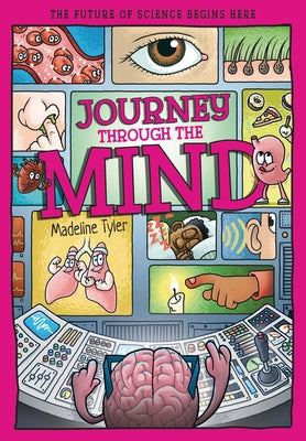 Journey Through the Mind: Unlocking the Brain's Secrets, One Thought at a Time by Whitehead, Dan