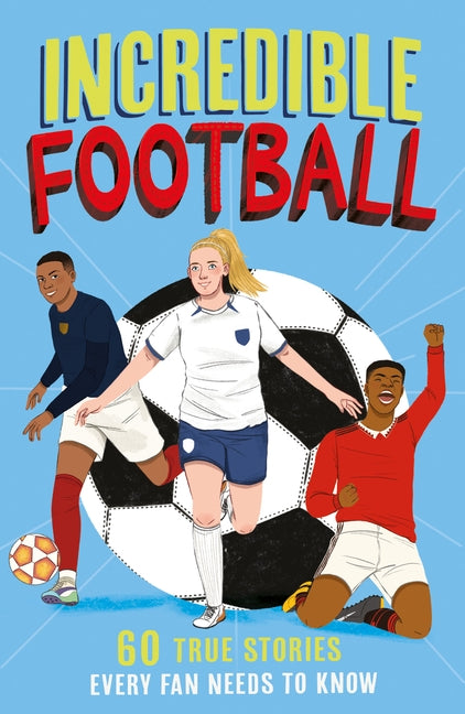 Incredible Football by Gifford, Clive