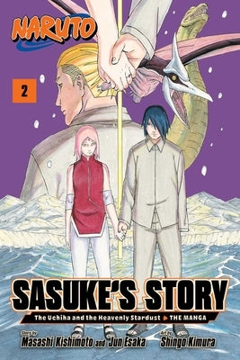 Naruto: Sasuke's Story--The Uchiha and the Heavenly Stardust: The Manga, Vol. 2 by Kishimoto, Masashi