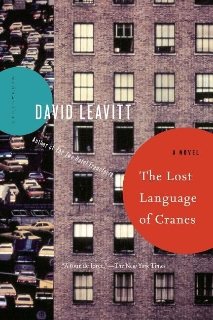 The Lost Language of Cranes by Leavitt, David