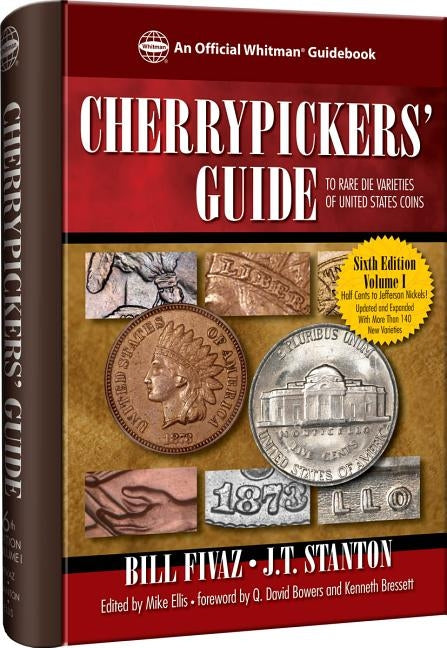 Cherry Pickers Guide to Rare Die Varieties 6th Vol I by Fivaz, Bill