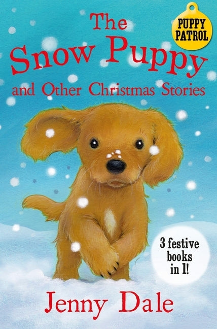 The Snow Puppy and other Christmas stories by Dale, Jenny