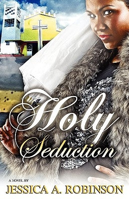Holy Seduction (Peace in the Storm Publishing Presents) by Robinson, Jessica A.
