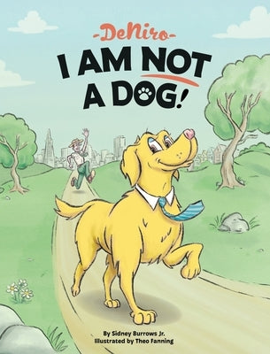 DeNiro: I Am Not a Dog by Burrows, Sidney, Jr.