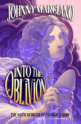 The 66th Rebirth of Frankie Caridi: Into the Oblivion by Marciano, Johnny