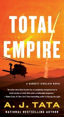 Total Empire: A Garrett Sinclair Novel by Tata, A. J.