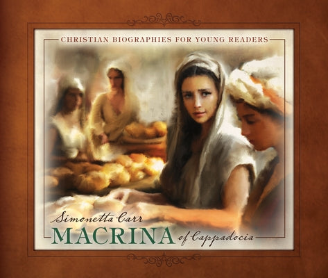 Macrina of Cappadocia by Carr, Simonetta