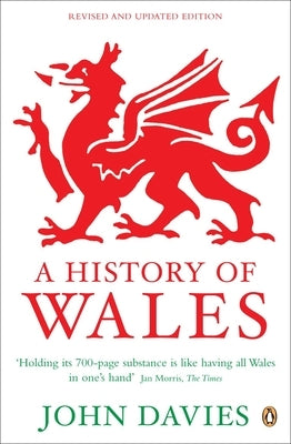 A History of Wales by Davies, John
