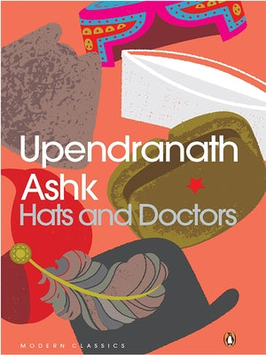 Hats and Doctors by Ashk, Upendranath