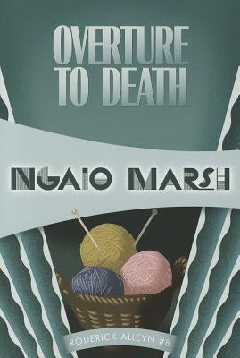 Overture to Death by Marsh, Ngaio
