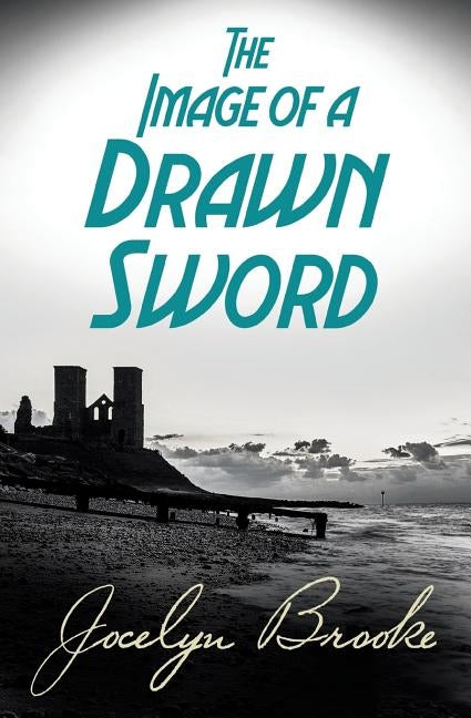 The Image of a Drawn Sword by Brooke, Jocelyn