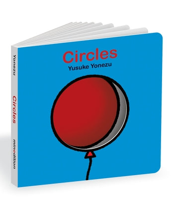 Circles: An Interactive Shapes Book for the Youngest Readers by Yonezu, Yusuke