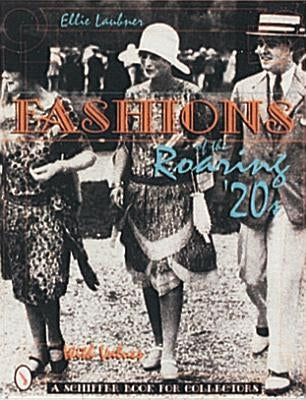 Fashions of the Roaring '20s by Laubner, Ellie
