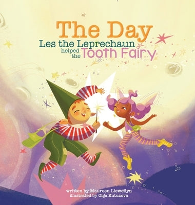 The Day Les the Leprechaun Helped the Tooth Fairy by Llewellyn, Maureen
