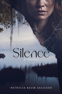 Silence by Salgado, Patricia Baum