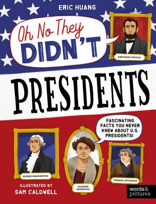 Presidents by Huang, Eric
