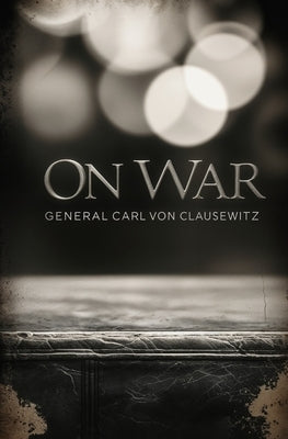 On War by Clausewitz, Carl Von