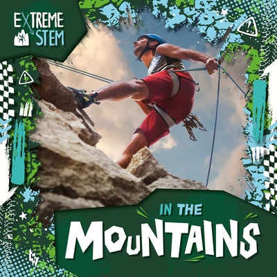 Extreme Stem in the Mountains by Leatherland, Noah