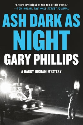 Ash Dark as Night by Phillips, Gary