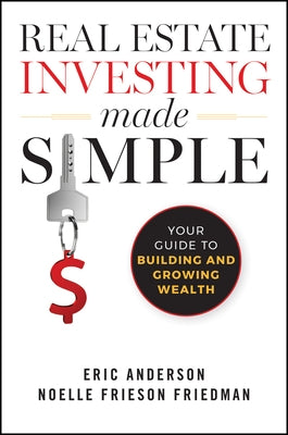 Real Estate Investing Made Simple by Frieson Friedman, Noelle