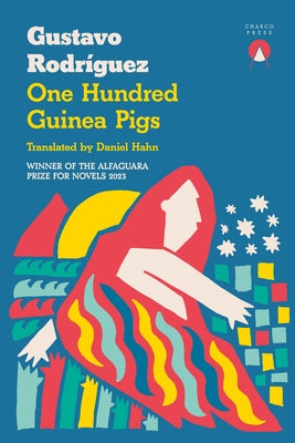 One Hundred Guinea Pigs by RodrÃ­guez, Gustavo