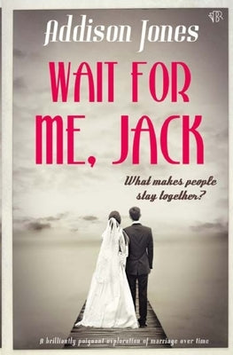 Wait For Me, Jack by Jones, Addison