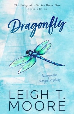 Dragonfly by Moore, Leigh T.