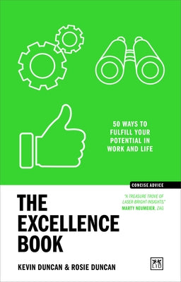 The Excellence Book: 50 Ways to Be Your Best by Duncan, Kevin